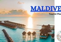 Top 10 Tourist Places In Maldives || Top Tourist Attraction In Maldives || Beautiful Places